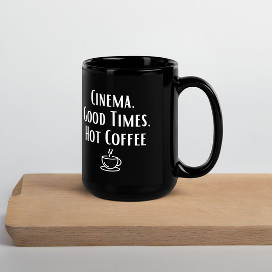 Cinema, Good Times, Hot Coffee Mug - Black