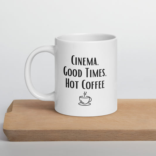 Cinema, Good Times, Hot Coffee Mug - White